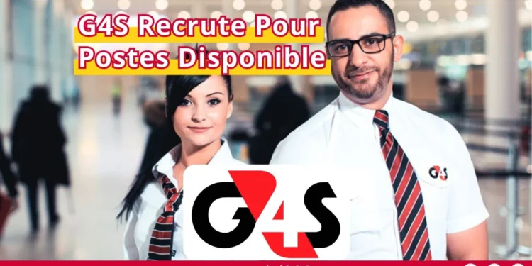 Offres d’emploi G4S : Recrutement à Casablanca, Rabat et Tanger